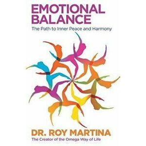 Emotional Balance, Paperback - Roy Martina imagine