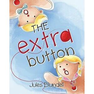 The Extra Button, Paperback - Jules Blundell imagine