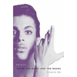 Prince: Inside the Music and the Masks, Hardcover - Ronin Ro imagine