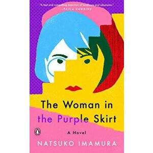 The Woman in the Purple Skirt, Hardcover - Natsuko Imamura imagine