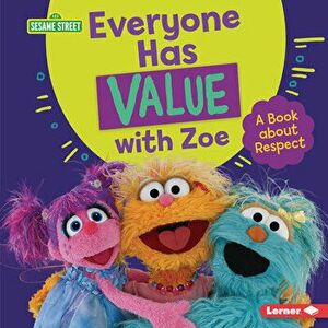 Everyone Has Value with Zoe: A Book about Respect, Library Binding - Marie-Therese Miller imagine