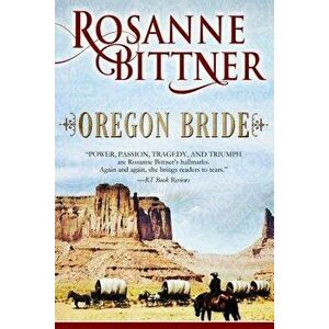 Oregon Bride, Paperback - Rosanne Bittner imagine
