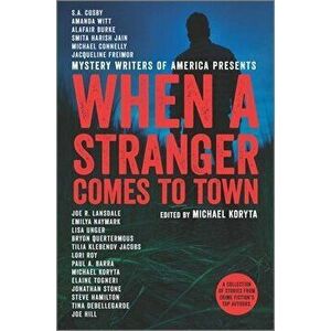 When a Stranger Comes to Town, Hardcover - Michael Koryta imagine