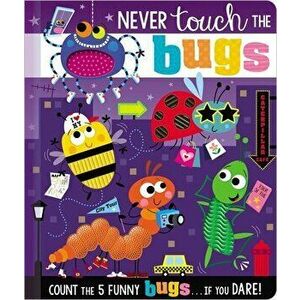 Never Touch the Bugs!, Board book - *** imagine