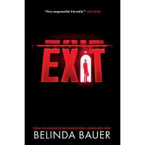 Exit, Hardcover - Belinda Bauer imagine