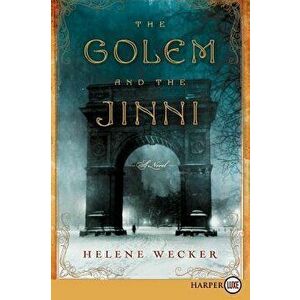 The Golem and the Jinni, Paperback - Helene Wecker imagine