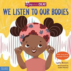 We Listen to Our Bodies, Hardcover - Lydia Bowers imagine