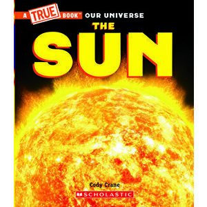 The Sun (a True Book) (Library Edition), Hardcover - Cody Crane imagine