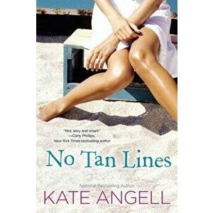 No Tan Lines, Paperback - Kate Angell imagine