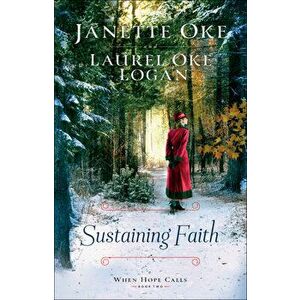 Sustaining Faith, Paperback - Janette Oke imagine