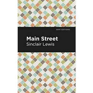 Main Street, Paperback - Sinclair Lewis imagine