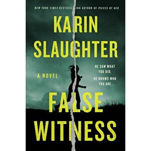 False Witness, Hardcover - Karin Slaughter imagine