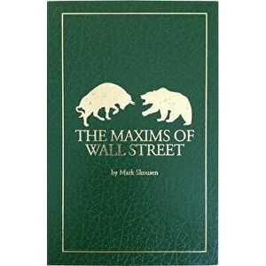 The Maxims of Wall Street, Imitation Leather - Mark Skousen imagine