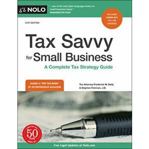 Tax Savvy for Small Business: A Complete Tax Strategy Guide, Paperback - Frederick W. Daily imagine