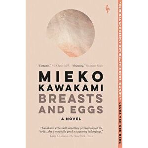 Breasts and Eggs, Paperback - Mieko Kawakami imagine