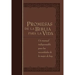Promesas de la Biblia Para La Vida: Un Manual Indispensable Para Cada Una de Sus Necesidades, Imitation Leather - *** imagine