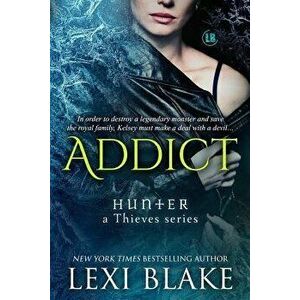 Addict, Paperback - Lexi Blake imagine