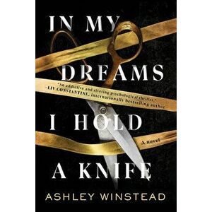 In My Dreams I Hold a Knife, Hardcover - Ashley Winstead imagine