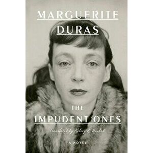 The Impudent Ones, Hardcover - Marguerite Duras imagine
