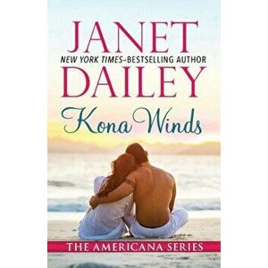Kona Winds, Paperback - Janet Dailey imagine