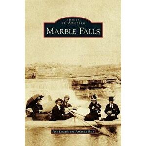 Marble Falls, Hardcover - Jane Knapik imagine