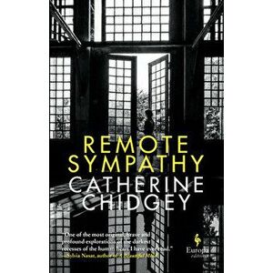 Remote Sympathy, Hardcover - Catherine Chidgey imagine