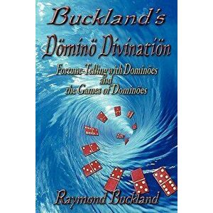 Buckland's Domino Divination, Paperback - Raymond Buckland imagine
