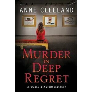 Murder in Deep Regret: Doyle & Acton #11, Paperback - Anne Cleeland imagine