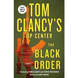 Tom Clancy's Op-Center: The Black Order, Paperback - Jeff Rovin imagine