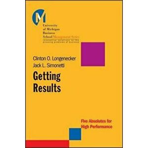 Getting Results PAPER POD, Paperback - Clinton O. Longenecker imagine