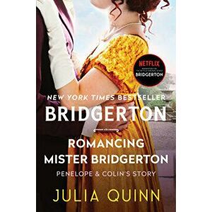 Romancing Mister Bridgerton: Bridgerton, Paperback - Julia Quinn imagine
