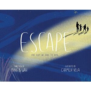 Escape: One Day We Had to Run . . ., Hardcover - *** imagine