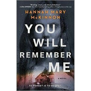 You Will Remember Me, Paperback - Hannah Mary McKinnon imagine