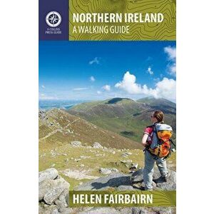 Northern Ireland: A Walking Guide, Paperback - Helen Fairbairn imagine