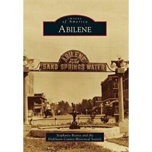 Abilene, Paperback - Stephanie Bearce imagine