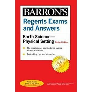 Regents Exams and Answers: Earth Science--Physical Setting Revised Edition, Paperback - Edward J. Denecke imagine