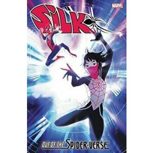Silk: Out of the Spider-Verse Vol. 2, Paperback - Robbie Thompson imagine