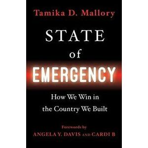 State of Emergency: How We Win in the Country We Built, Hardcover - Tamika D. Mallory imagine
