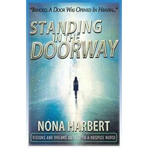 Standing in the Doorway, Paperback - Nona Harbert imagine