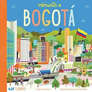 Vámonos: Bogotá, Board book - Patty Rodriguez imagine