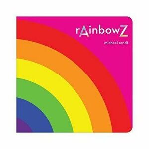 Rainbowz, Board book - Michael Arndt imagine