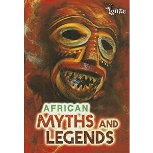 African Myths and Legends, Paperback - Catherine Chambers imagine