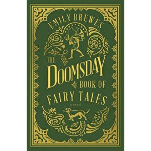 The Doomsday Book of Fairy Tales, Paperback - Emily Brewes imagine