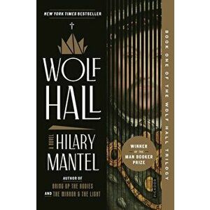Wolf Hall, Paperback - Hilary Mantel imagine
