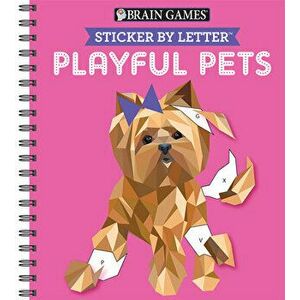 Brain Games - Sticker by Letter: Playful Pets (Sticker Puzzles - Kids Activity Book), Spiral - *** imagine