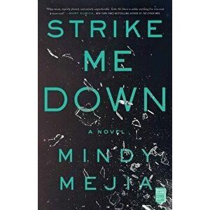 Strike Me Down, Paperback - Mindy Mejia imagine