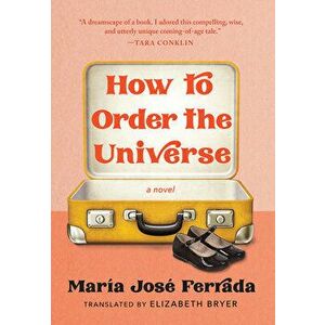 How to Order the Universe, Hardcover - María José Ferrada imagine