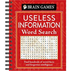 Brain Games - Useless Information Word Search: Find Hundreds of Weird Facts and Forgotten Intelligence, Spiral - *** imagine