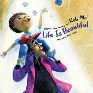 Life Is Beautiful, Hardcover - Keb' Mo' imagine