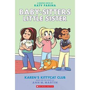 Karen's Kittycat Club (Baby-Sitters Little Sister Graphic Novel #4) (Adapted Edition), 4, Paperback - Ann M. Martin imagine
